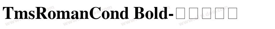 TmsRomanCond Bold字体转换